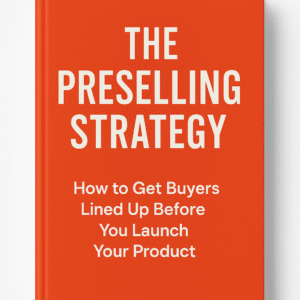 The Preselling Strategy