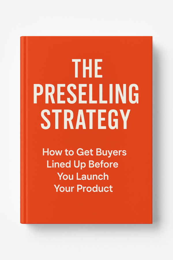 The Preselling Strategy