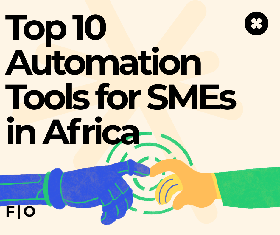 Top 10 Automation Tools for SMEs in Africa (and How to Pick One)